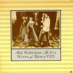 Пластинка Rick Wakeman The Six Wives of Henry VIII